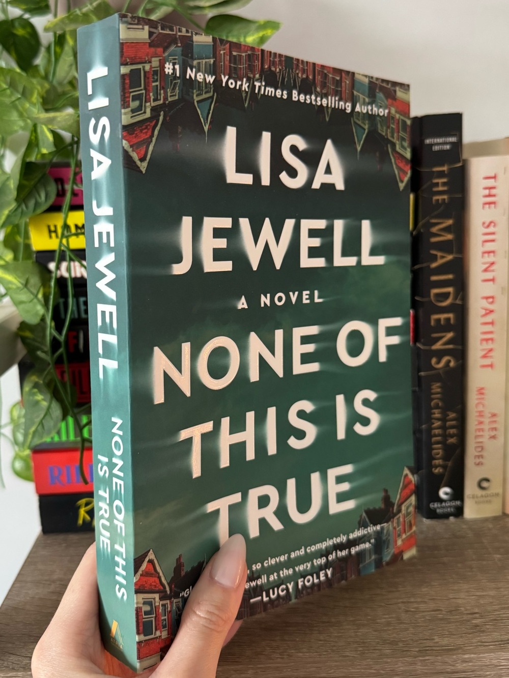 None of This is True | Lisa Jewell | Thriller Suspense Mystery Psychological